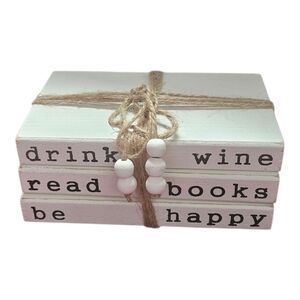 White Wooden Farmhouse Decorative Book Stack "Drink Wine Read Books Be Happy"